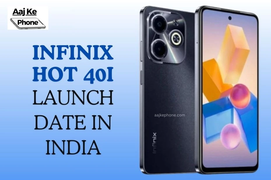 Infinix Hot 40i Launch Date in India